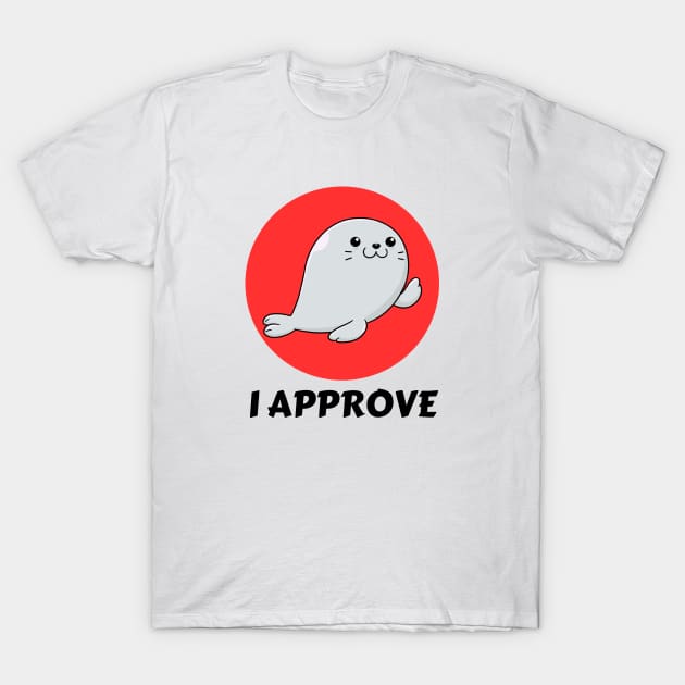 Seal Of Approval | Cute Seal Pun T-Shirt by Allthingspunny